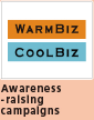 WARMBIZ COOLBIZ Awareness-raising campaigns